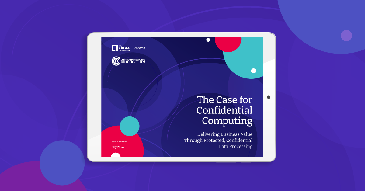 The Challenges and Rewards of Confidential Computing – Confidential ...